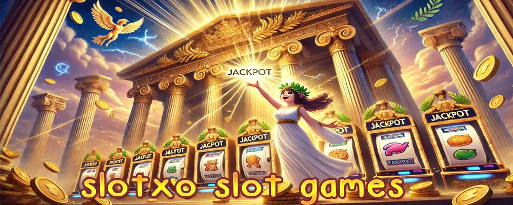 slotxo slot games